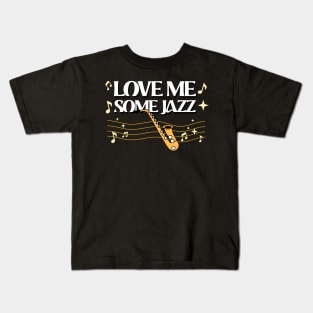 Love Me Some Jazz Kids T-Shirt